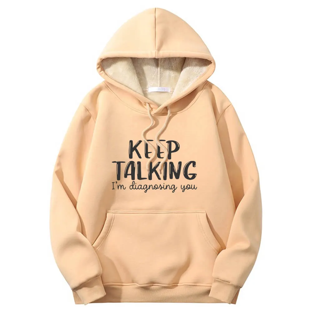 Multicolor Keep Talking Warm Fleece Sherpa Lined Hoodie